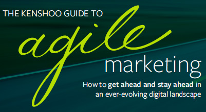 The Kenshoo Guide To Agile Marketing